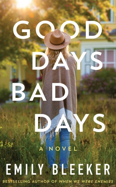 Good Days Bad Days - A Novel