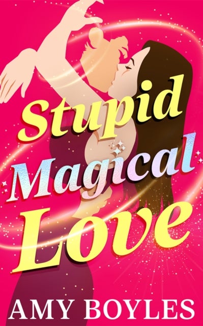 Stupid Magical Love