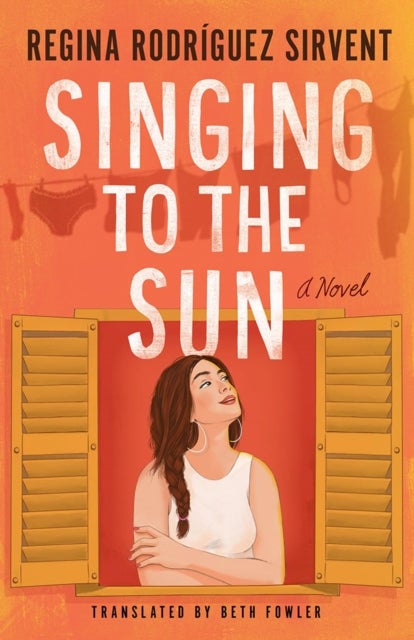 Singing to the Sun - A Novel
