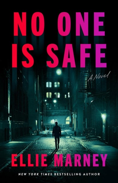 No One Is Safe - A Novel