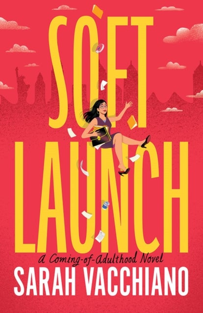 Soft Launch - A Coming-of-Adulthood Novel