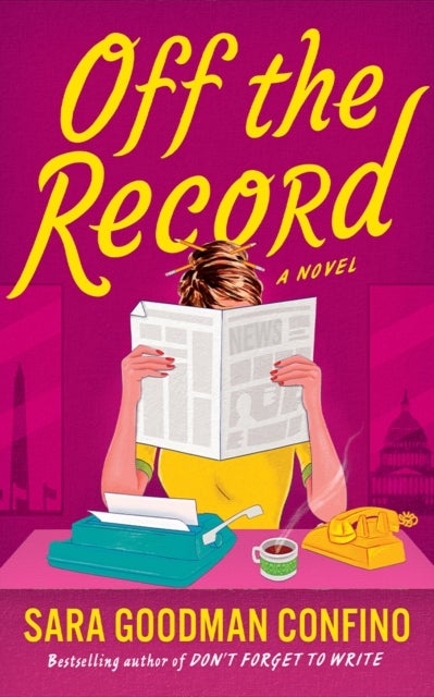 Off the Record - A Novel