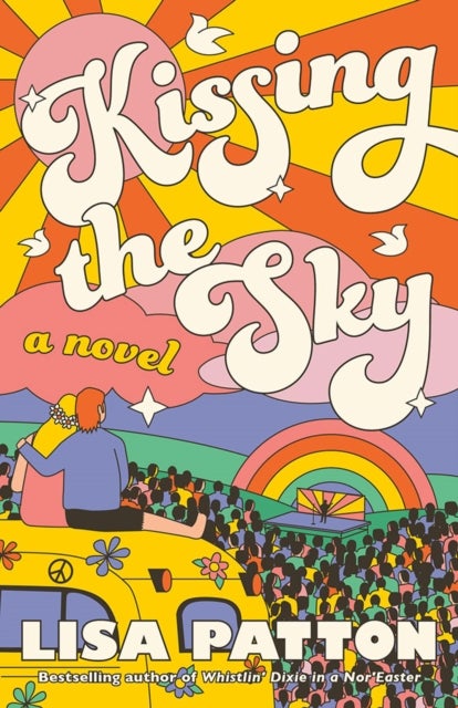 Kissing the Sky - A Novel