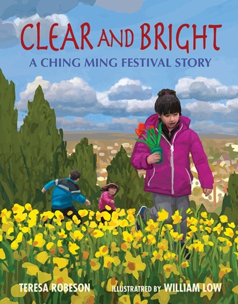 Clear and Bright - A Ching Ming Festival Story