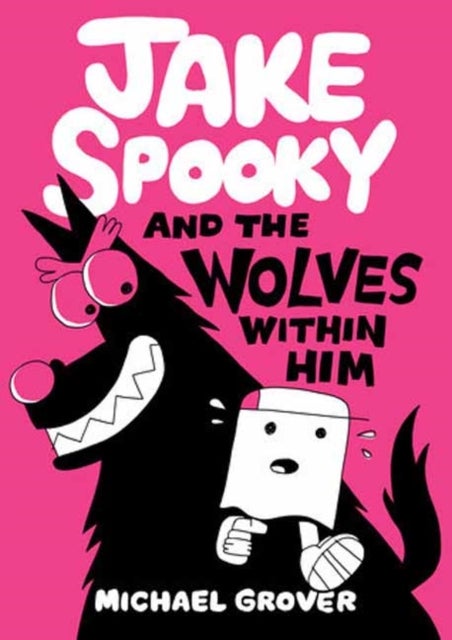 Jake Spooky And the Wolves Within Him
