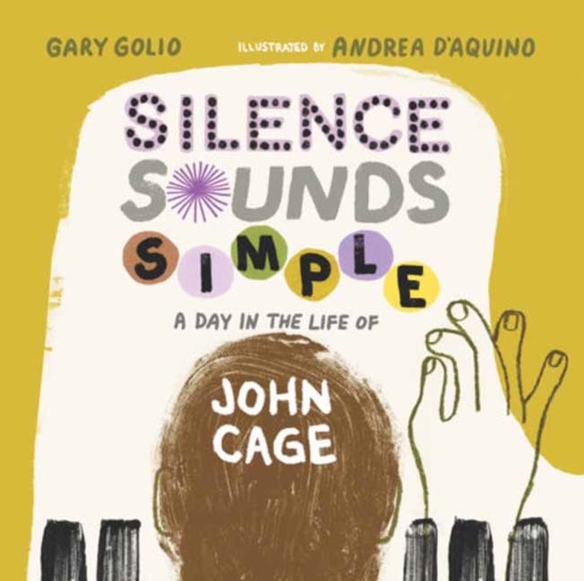 Silence Sounds Simple - A Day in the Life of John Cage