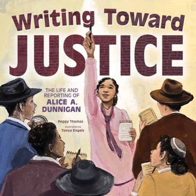 Writing Toward Justice - The Life and Reporting of Alice A. Dunnigan