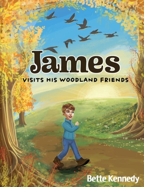 James Visits His Woodland Friends - Part 2 of a Very Special Gift