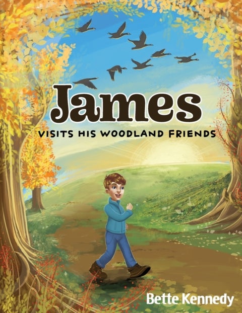 James Visits His Woodland Friends - Part 2 of a Very Special Gift