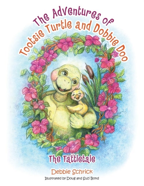 The Adventures of Tootsie Turtle and Dobbie Doo - The Tattletale
