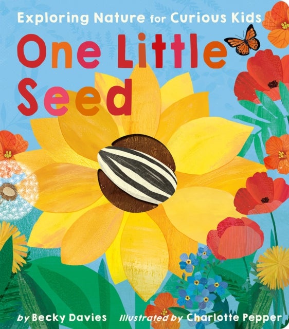One Little Seed - Exploring Nature for Curious Kids
