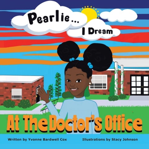 Pearlie ... I Dream - At the Doctor's Office