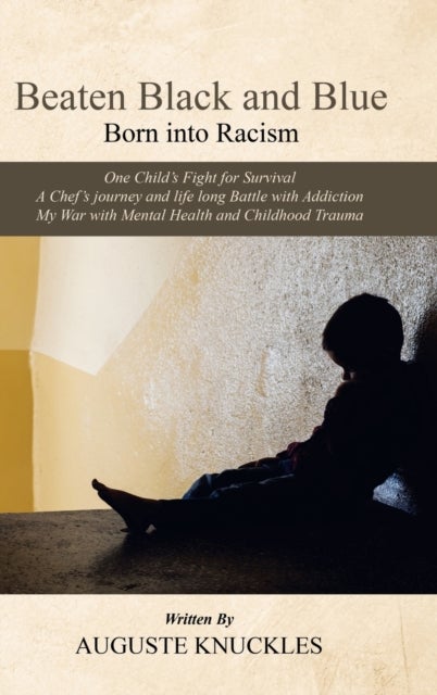 Beaten Black and Blue - Born into Racism