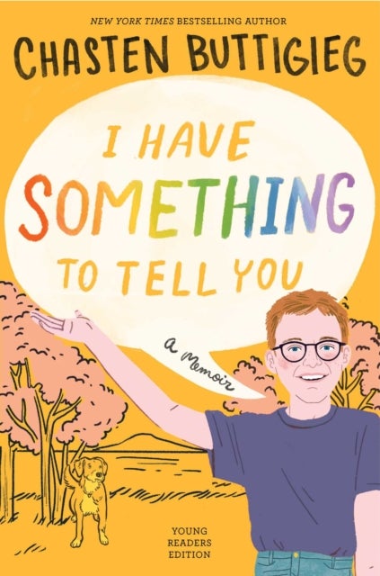 I Have Something to Tell You-For Young Adults - A Memoir