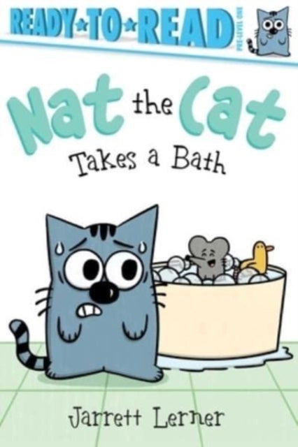 Nat the Cat Takes a Bath - Ready-to-Read Pre-Level 1