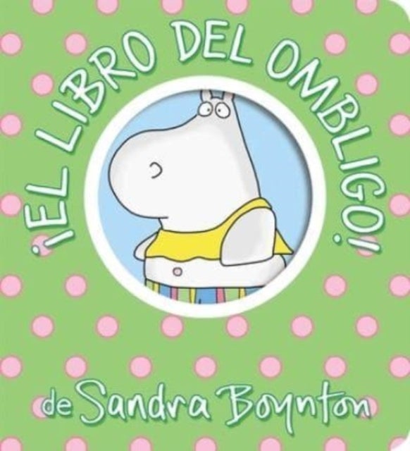 !El libro del ombligo! (Belly Button Book!)