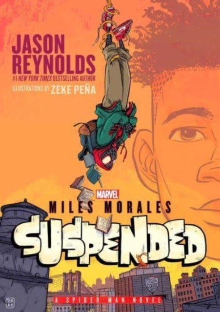 Miles Morales Suspended - A Spider-Man Novel