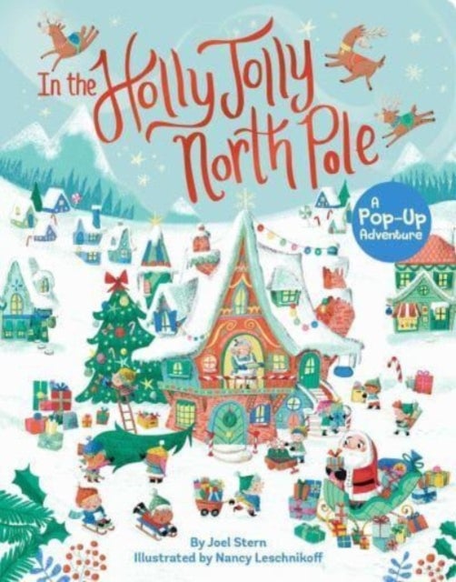In the Holly Jolly North Pole - A Pop-Up Adventure