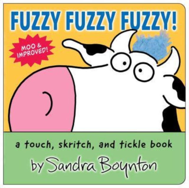 Fuzzy Fuzzy Fuzzy! - a touch, skritch, and tickle book