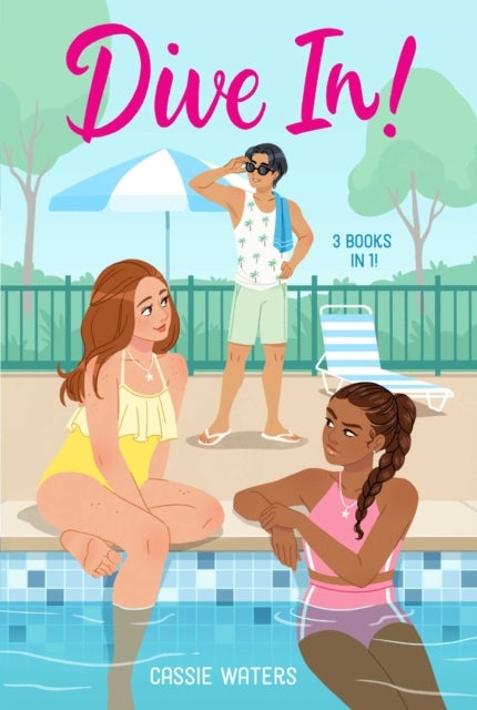 Dive In! 3 Books in 1! - Dive In!; Heat Wave; Cool Down