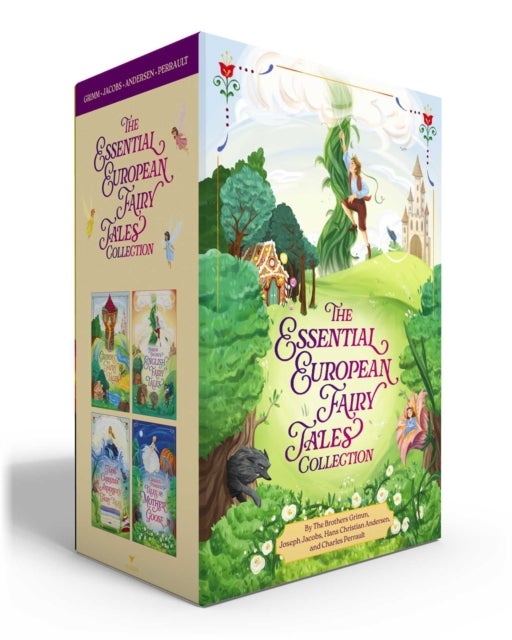 The Essential European Fairy Tales Collection (Boxed Set) - Grimms' Fairy Tales; Joseph Jacobs's English Fairy Tales; Hans Christian Andersen's Fairy Tales; Charles Perrault's Tales of Mother Goose