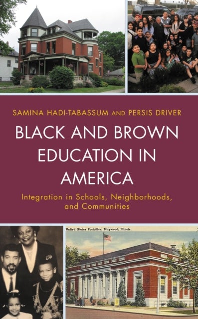 Black and Brown Education in America - Integration in Schools, Neighborhoods, and Communities