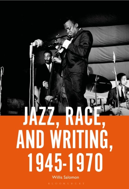 Jazz, Race, and Writing, 1945-1970