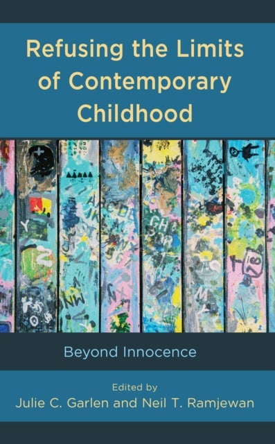 Refusing the Limits of Contemporary Childhood - Beyond Innocence