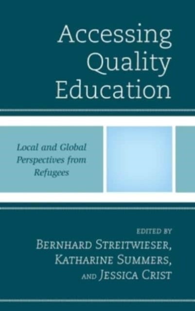 Accessing Quality Education - Local and Global Perspectives from Refugees