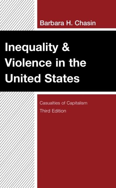 Inequality & Violence in the United States - Casualties of Capitalism