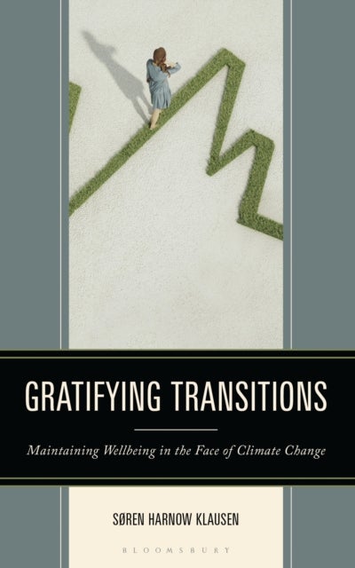Gratifying Transitions - Maintaining Wellbeing in the Face of Climate Change
