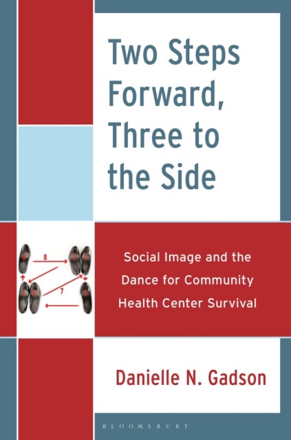 Two Steps Forward, Three to the Side - Social Image and the Dance for Community Health Center Survival
