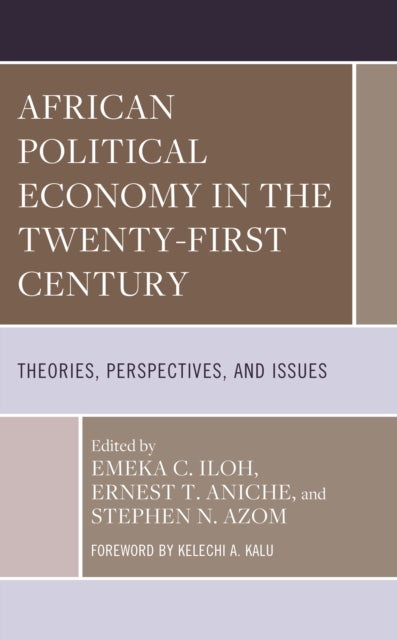 African Political Economy in the Twenty-First Century - Theories, Perspectives, and Issues