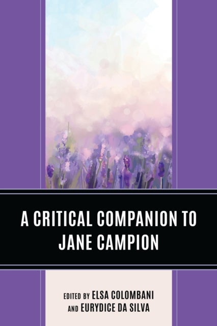 A Critical Companion to Jane Campion