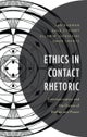 Ethics in Contact Rhetoric