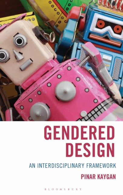 Gendered Design - An Interdisciplinary Framework
