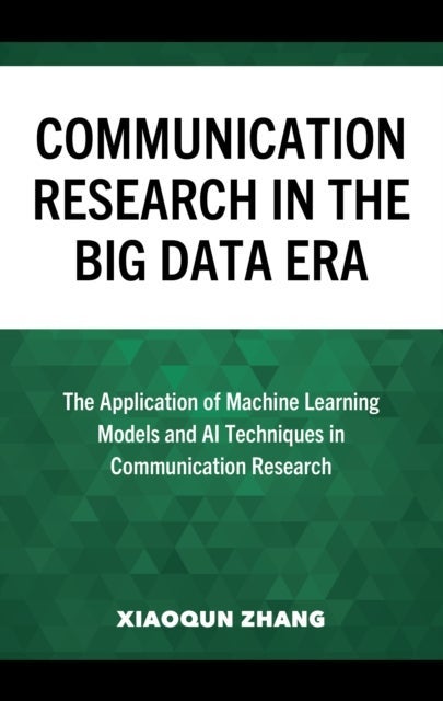 Communication Research in the Big Data Era