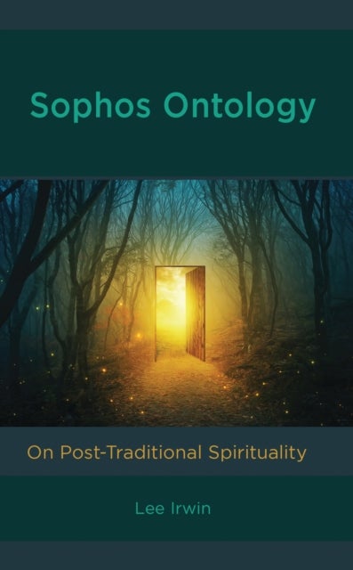 Sophos Ontology - On Post-Traditional Spirituality