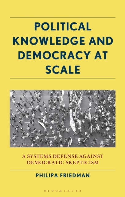 Political Knowledge and Democracy at Scale - A Systems Defense Against Democratic Skepticism