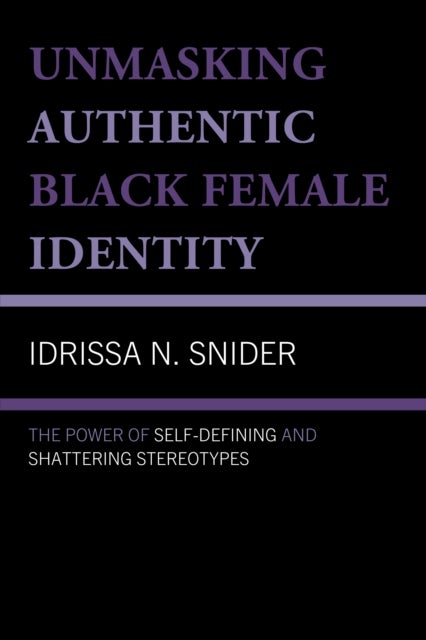 Unmasking Authentic Black Female Identity