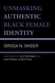 Unmasking Authentic Black Female Identity