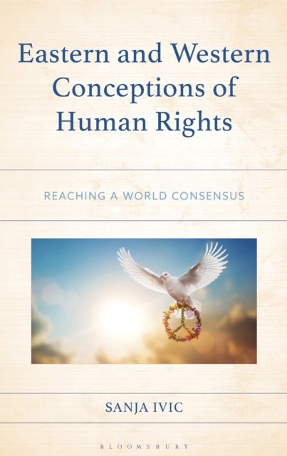 Eastern and Western Conceptions of Human Rights - Reaching a World Consensus