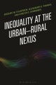 Inequality at the Urban–Rural Nexus