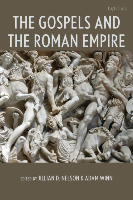 The Gospels and the Roman Empire