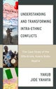 Understanding and Transforming Intra-Ethnic Conflicts