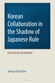 Korean Collaboration in the Shadow of Japanese Rule