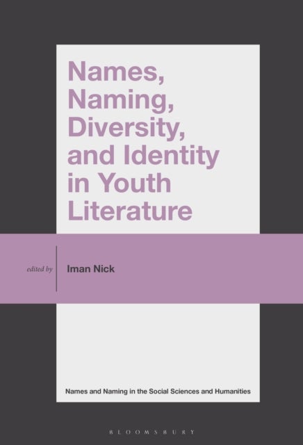 Names, Naming, Diversity, and Identity in Youth Literature