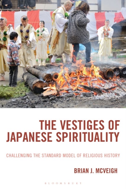 The Vestiges of Japanese Spirituality - Challenging the Standard Model of Religious History
