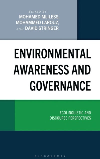 Environmental Awareness and Governance - Ecolinguistic and Discourse Perspectives