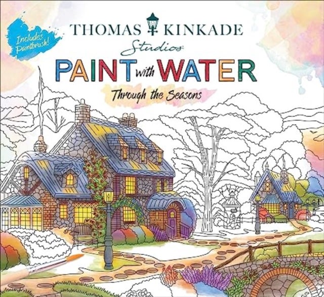 Thomas Kinkade Paint with Water - Through the Seasons